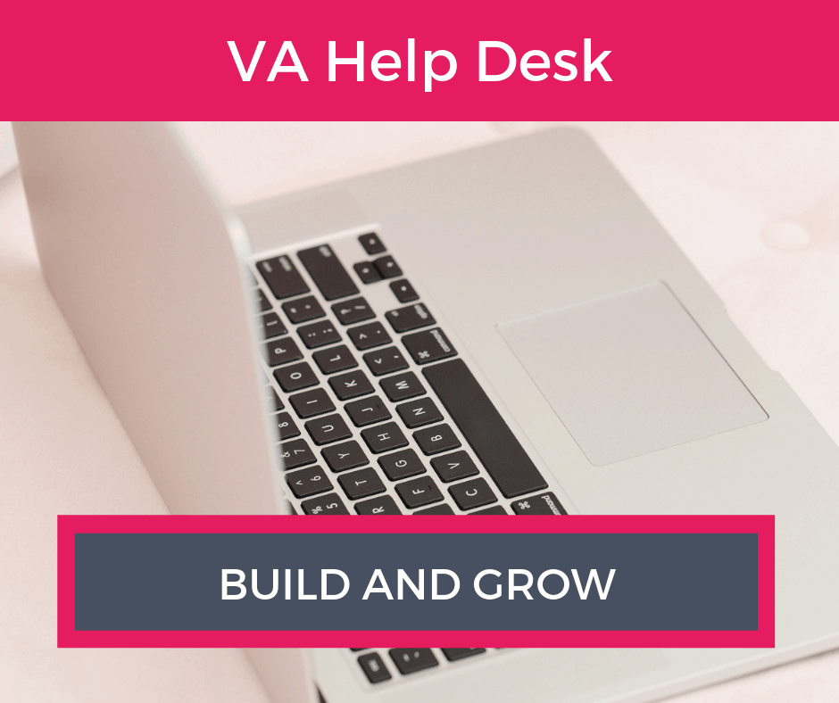 Build and Grow – VA Help Desk
