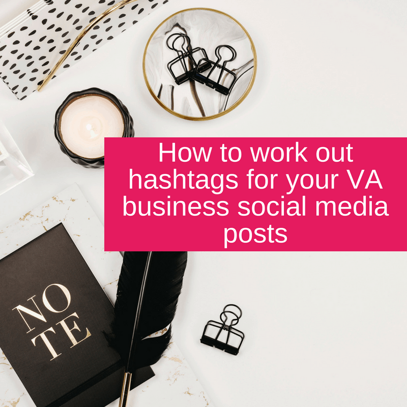 How to work out hashtags for your VA business social media posts