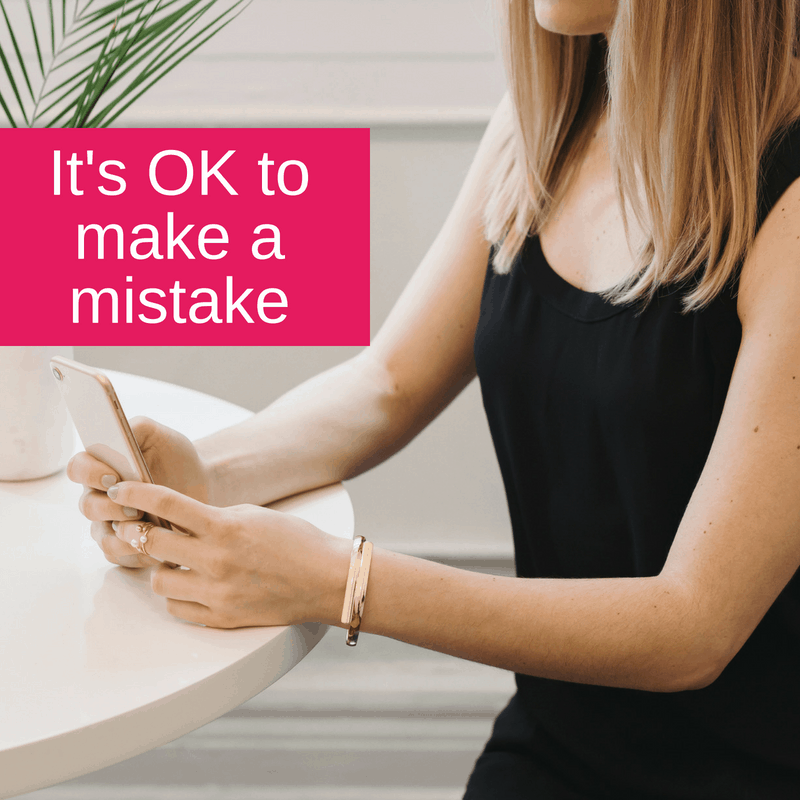It’s OK to make a mistake