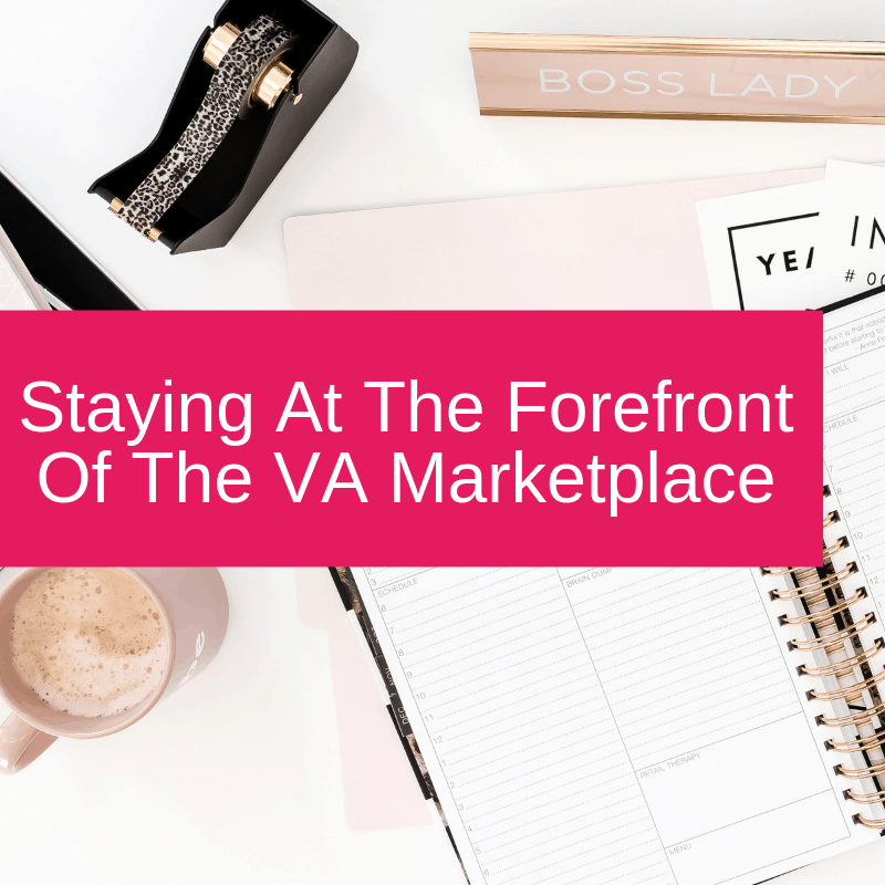 Staying At The Forefront Of The VA Marketplace