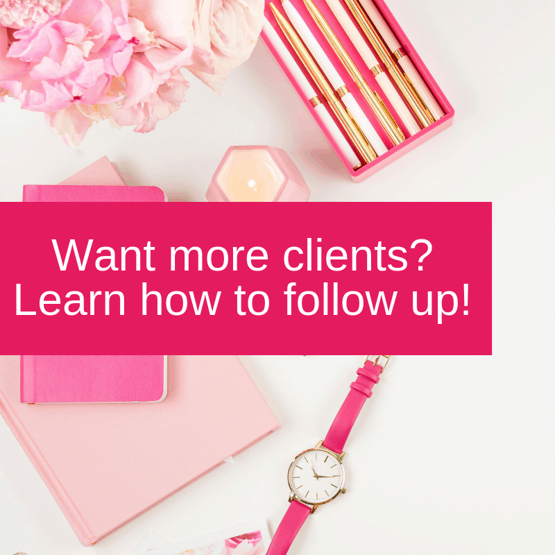 Want more clients? Learn how to follow up!
