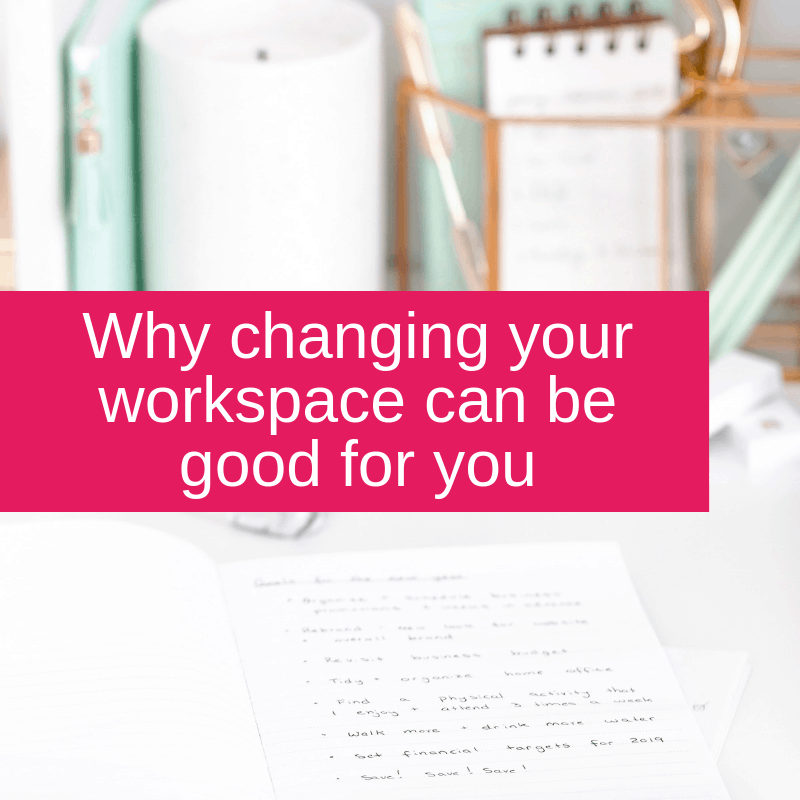 Why changing your workspace can be good for you