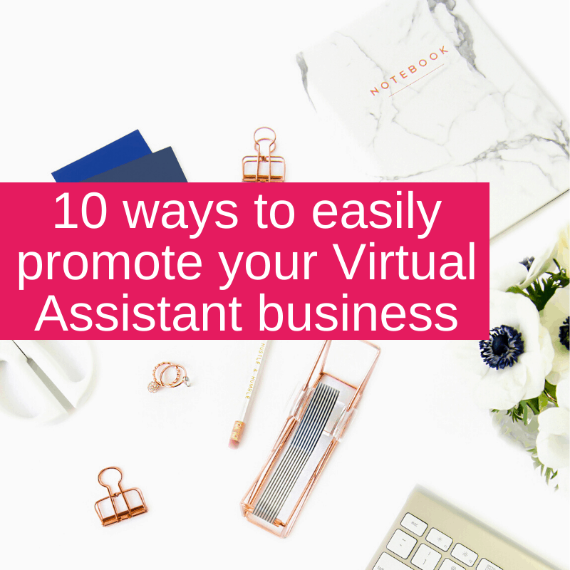 10 ways to easily promote your Virtual Assistant business