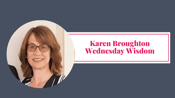 Wednesday Wisdom Karen Broughton